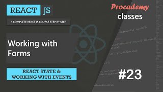 #23 Working with Forms | React state & working with events | A Complete React Course