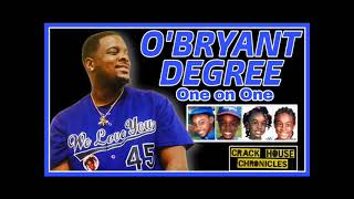 Ep  253 O'Bryant Degree   One on One