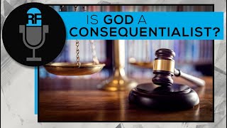 Is God a Consequentialist?