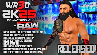 WR3D 2K25 RAW ON NETFLIX PATCH MOD II ALL NEW FEATURES \u0026 More #wr3d #wr3dmods #wr3dnewmods