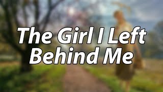 English Folk Song - The Girl I Left Behind Me