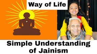 Simple Understanding of Jainism | Jainism a way of life | Bonding with Great grandfather