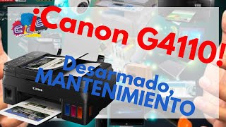 CANON G4110 Como Realizar Desarmado, Desmontado y Mantenimiento MUY BIEN EXPLICADO