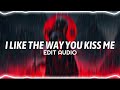 i like the way you kiss me x the perfect girl artemas mareux edit audio