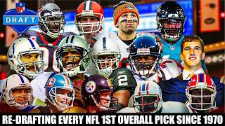 RE-DRAFTING EVERY NFL 1ST OVERALL PICK SINCE 1970