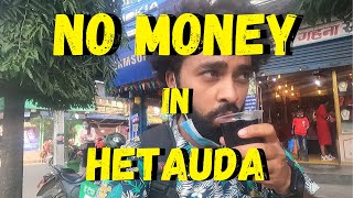 Hetauda With No Money- Day and Night