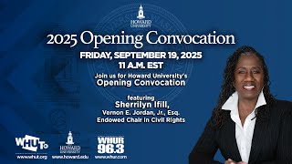 Howard University's 2025 Opening Convocation Ceremony