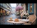 3 Hour Lofi Chillhop ☕ Paris Café Morning [study & deep work]