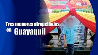 Tres menores atropellados en Guayaquil