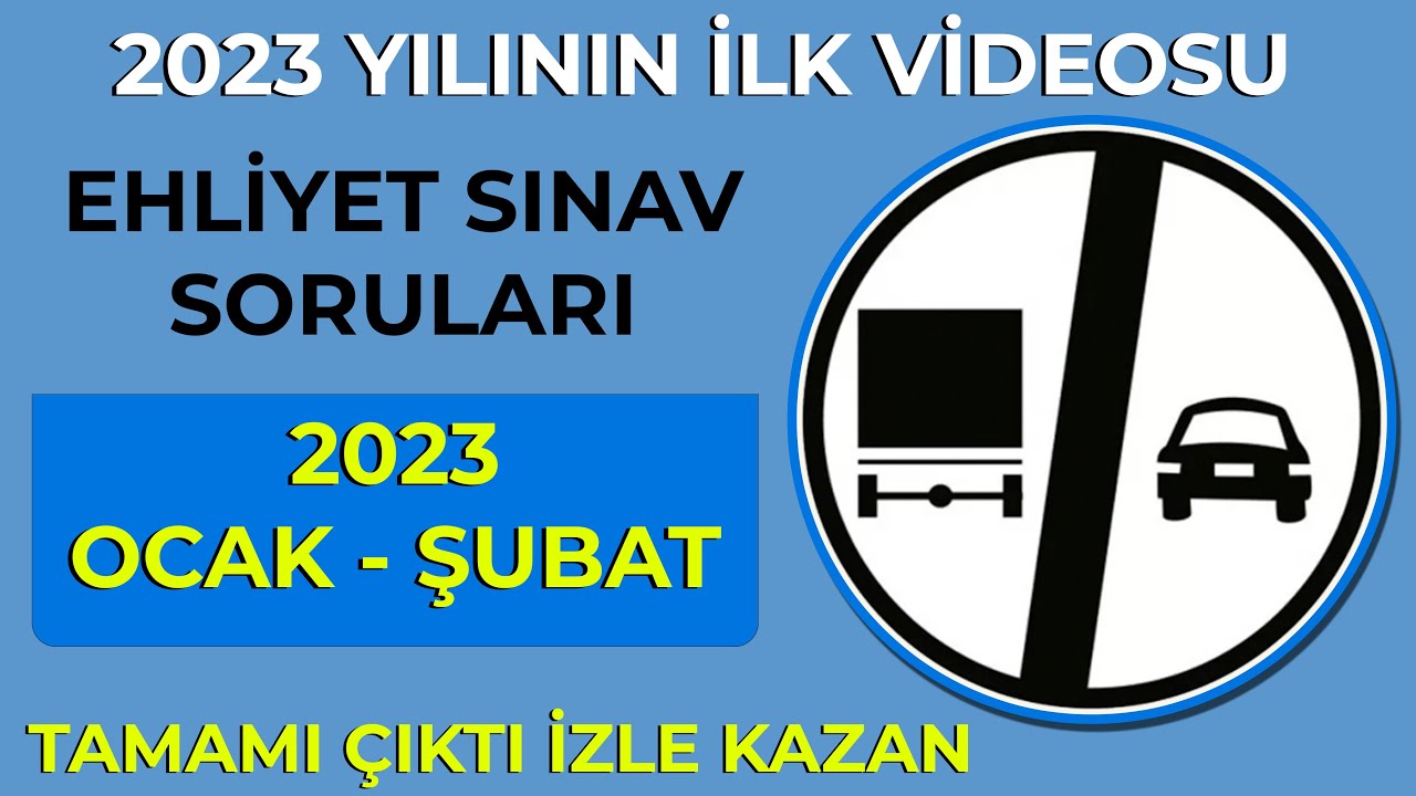 2023 OCAK ŞUBAT EHLİYET SINAVI HAZIRLIK SORULARI ÇÖZ - EHLİYET SINAV ...