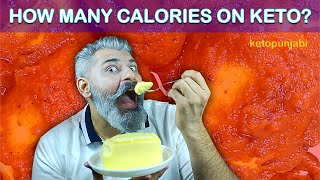 How Many CALORIES Do We Need On Keto|ਸਾਨੂੰ ਕੀਟੋ ਡਾਈਟ ਵਿਚ ਕਿਨੀਆਂ ਕੈਲੋਰੀਜ਼ ਦੀ ਜ਼ਰੂਰਤ ਹੈ|ketopunjabi