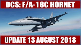 DCS: F/A-18C Update - 13 August 2018