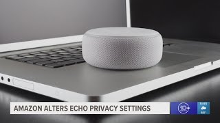 Amazon alters Echo privacy settings