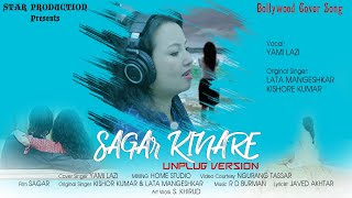 SAGAR KINARE | UNPLUGGED VERSION | LATA MANGESHKAR | YAMI LAZI | HINDI COVER SONG 2020