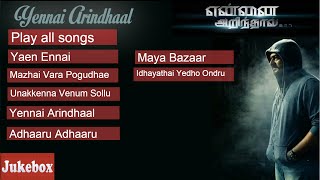 Yennai Arindhaal - Jukebox | Songs | Harris Jayaraj | Ajith | Arun Vijay | Anushka | Trisha