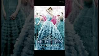 The Selection Chapter 4