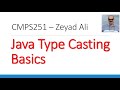 06 Java Type Casting Basics - Primitive Data Types - Narrowing + Widening