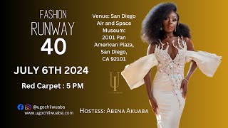 Runway 40 Fashion Gala | Ugochi Iwuaba. July 6th 2024