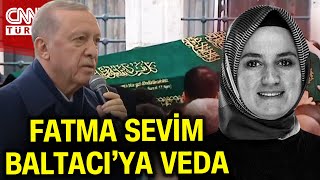 AK Partili Fatma Sevim Baltacı'ya Veda! Cumhurbaşkanı Erdoğan Cenaze Töreninde #Haber