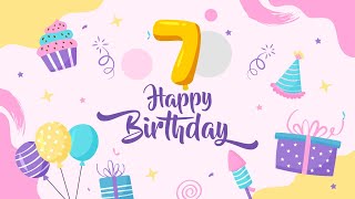 7th Birthday Song │ Happy Birthday To You