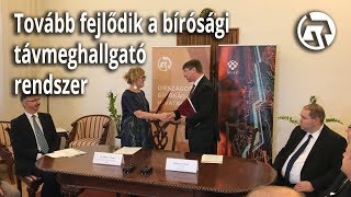 Tovább fejlődik a bírósági távmeghallgató rendszer