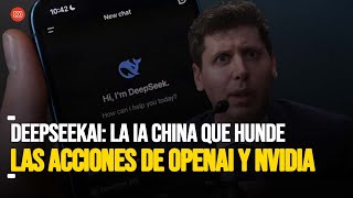 ¡OpenAI ESTÁ EN PROBLEMAS! ¿Qué Es DeepSeekAI? La IA QUE Hunde Las Acciones de Nvidia