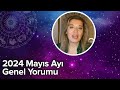 2024 Mayıs Ayı Genel Yorumu | Astrolog Devrim Dayıoğlu