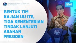 Bentuk Tim Kajian UU ITE, Tiga Kementerian Tindak Lanjuti Arahan Presiden