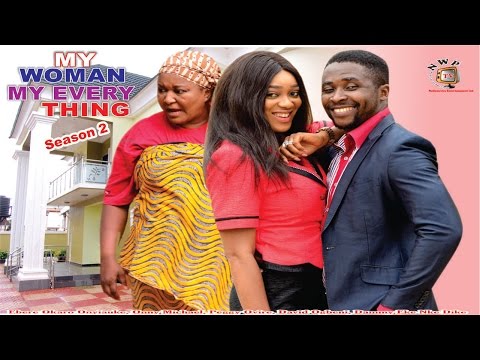 Mp4 Video : My Woman, My Everything Season 2 - 2015 latest Nigerian Nollywood Movie