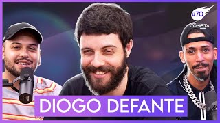 DIOGO DEFANTE - Cometa Podcast #70