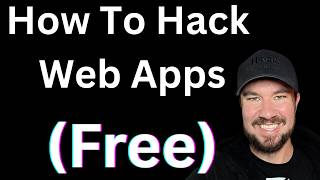 How To Hack Web Apps 1 Hour Free Training
