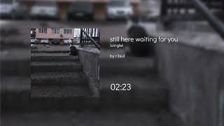 still waiting here for you - r3sul (single release)