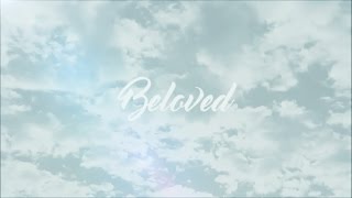 Beloved - In memory of loved ones lost