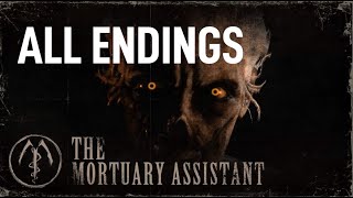 The Mortuary Assistant: ALL ENDINGS and how to get them.