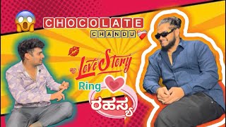 Chocolate ಚಂದು Ring ರಹಸ್ಯ