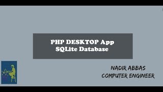 PHP desktop Application with SQLite database Part 1..