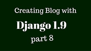 Django 1.9 Views and templates Part-8
