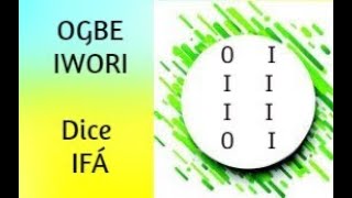 OGBE WEÑE: DICE IFA, Consejos, Recomendaciones, Secretos, Descripción del Oddun y mucho mas.