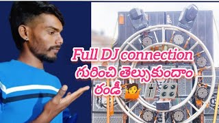 full DJ connection గురించి తెల్సుకుందాం రండీ...!🤔 Telugu lo#dj #vlog