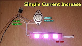 Increase Output DC Current Using 2N3055 Transistor