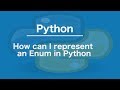 How to represent an Enum in Python