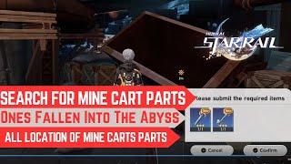Search for mine cart parts | Ones Fallen Into The Abyss|Honkai star rail