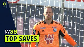 Best goalkeeper saves : Week 36 - Ligue 1 Uber Eats / 2021-2022