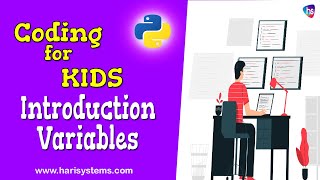 Python Variables - Python tutorial for Beginners - What Are Variables? - Harisystems
