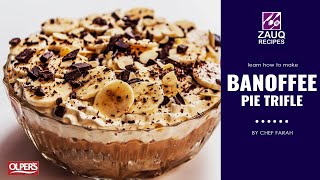 How To Make Banoffee Pie Trifle | Chef Farah Muhammad