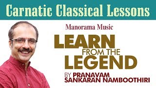 Learn Part 2/3 Paripahi Mam Nrihare | Mohanam | Sankaran Namboothiri | Learn from the Legend