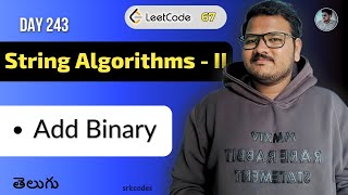 Leetcode 67: Add Binary | Python Solution in Telugu | Two Pointers + Conversion | srkcodes