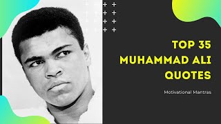 Top 35 Muhammad Ali Inspirational & Motivational Quotes