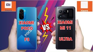 comparison between xiaomi poco f3 vs xiaomi mi 11 ultra|| speed test || camera test || battery ts