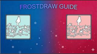 The ULTIMATE Frostdraw Guide